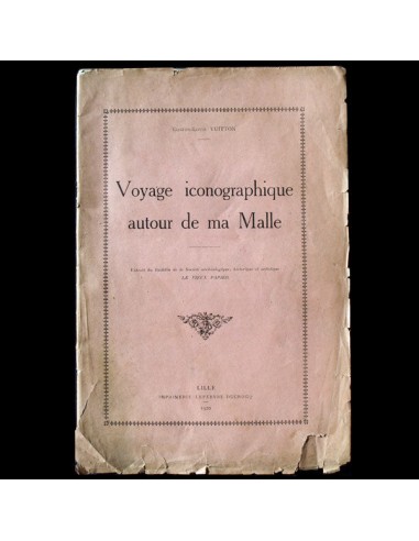 Voyage iconographique autour de ma malle de Gaston-Louis Vuitton, exemplaire n°1 (1920) la livraison gratuite