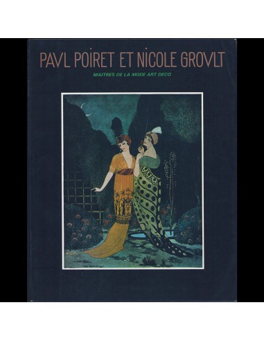 Paul Poiret et Nicole Groult, maîtres de la mode Art Déco, édition japonaise (1985) de pas cher