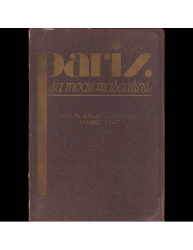 Paris, sa mode masculine, hiver 1930 pas cheres