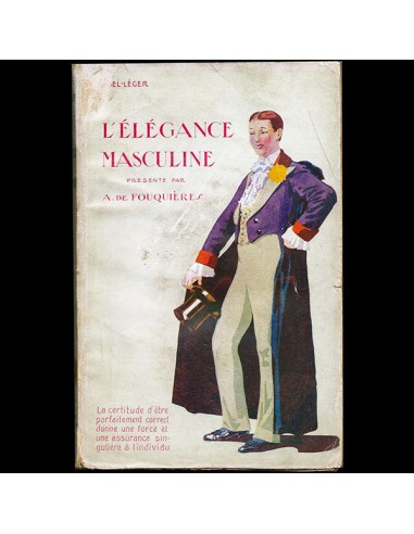 L'Elégance Masculine, par Abel Léger, présenté par André de Fouquières (1912) une grave pollution 