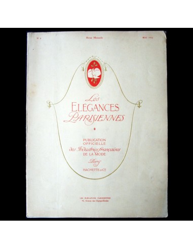 Les Elégances Parisiennes, publication officielle des industries françaises de la mode, mai 1916, n°2 À commander