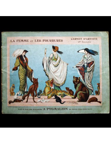 Carnet d'artiste, La Femme et les Fourrures, catalogue des magasins Pygmalion (1912) Véritable concentré