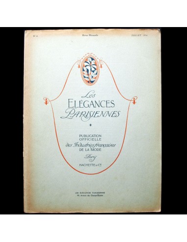 Les Elégances Parisiennes, publication officielle des industries françaises de la mode, juillet 1916, n°4 votre